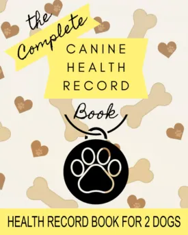 Canine Health Record: 8" x 10" Complete Dog Health Record Book for 2 Dogs, Dog & Puppy Vaccine Vaccination Shot Record, Puppies Pet Medical Health Record for Canine, Multiple Animals (100 Pages) Paperback  March 15, 2021